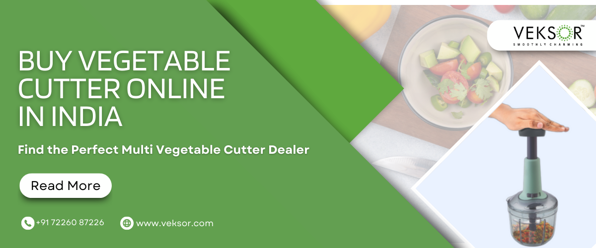 Buy Vegetable Cutter Online in India: Find the Perfect Multi Vegetable Cutter Dealer